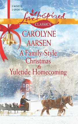 Title details for A Family-Style Christmas and Yuletide Homecoming by Carolyne Aarsen - Available